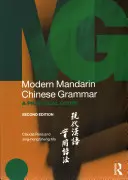 Modernes Mandarin Chinesisch Grammatik: Ein praktischer Leitfaden - Modern Mandarin Chinese Grammar: A Practical Guide