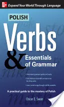 Polnische Verben & Grundlagen der Grammatik, Zweite Auflage - Polish Verbs & Essentials of Grammar, Second Edition