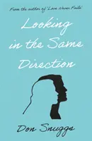 In dieselbe Richtung blicken - Looking in the Same Direction