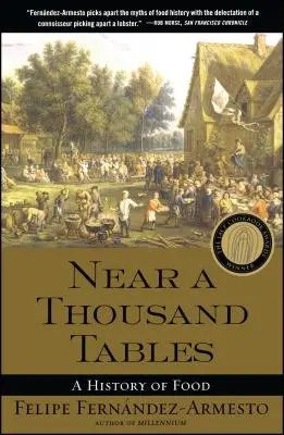 Bei tausend Tischen: Eine Geschichte des Essens - Near a Thousand Tables: A History of Food