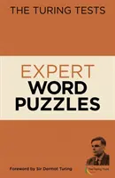 Turing Tests Experten-Worträtsel - Vorwort von Sir Dermot Turing - Turing Tests Expert Word Puzzles - Foreword by Sir Dermot Turing