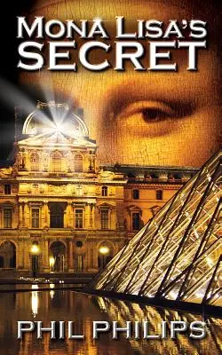 Mona Lisas Geheimnis: Ein historischer Krimi und Spannungsroman - Mona Lisa's Secret: A Historical Fiction Mystery & Suspense Novel