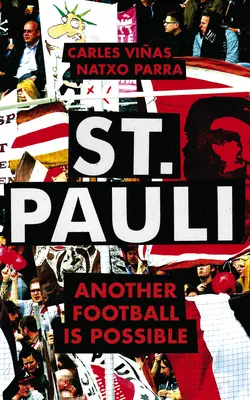 St. Pauli: Ein anderer Fußball ist möglich - St. Pauli: Another Football Is Possible