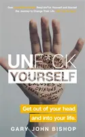 Unf*ck Yourself - Raus aus dem Kopf und rein in dein Leben - Unf*ck Yourself - Get out of your head and into your life