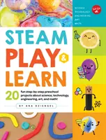 Steam Play & Learn: 20 lustige, schrittweise Vorschulprojekte zu Wissenschaft, Technik, Ingenieurwesen, Kunst und Mathematik! - Steam Play & Learn: 20 Fun Step-By-Step Preschool Projects about Science, Technology, Engineering, Art, and Math!