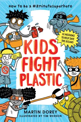 Kinder bekämpfen Plastik: Wie man ein #2minutesuperhero wird - Kids Fight Plastic: How to Be a #2minutesuperhero