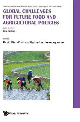 Globale Herausforderungen für die künftige Ernährungs- und Agrarpolitik - Global Challenges for Future Food and Agricultural Policies