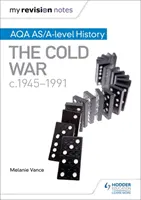 Meine Revisionsnotizen: Aqa As/A-Level History: Der Kalte Krieg, C1945-1991 - My Revision Notes: Aqa As/A-Level History: The Cold War, C1945-1991