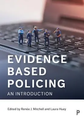 Evidenzbasierte Polizeiarbeit: Eine Einführung - Evidence Based Policing: An Introduction