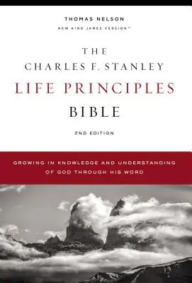 Nkjv, Charles F. Stanley Life Principles Bible, 2. Auflage, Hardcover, Komfortdruck: Wachsen in der Erkenntnis und im Verständnis Gottes durch sein Wort - Nkjv, Charles F. Stanley Life Principles Bible, 2nd Edition, Hardcover, Comfort Print: Growing in Knowledge and Understanding of God Through His Word