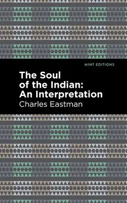 Die Seele eines Indianers:: Eine Interpetation - The Soul of an Indian:: An Interpetation