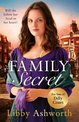 Ein Familiengeheimnis: Eine gefühlvolle historische Saga über Familienbande und die Macht der Liebe - A Family Secret: An Emotional Historical Saga about Family Bonds and the Power of Love