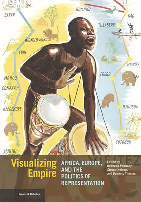 Das Imperium visualisieren: Afrika, Europa und die Politik der Repräsentation - Visualizing Empire: Africa, Europe, and the Politics of Representation