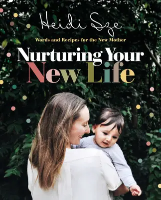 Dein neues Leben nähren - Nurturing Your New Life
