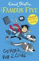 Famous Five Farbige Kurzgeschichten: Georges Haar ist zu lang - Famous Five Colour Short Stories: George's Hair Is Too Long