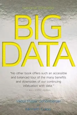 Big Data: Eine Revolution, die unser Leben, Arbeiten und Denken verändern wird - Big Data: A Revolution That Will Transform How We Live, Work, and Think