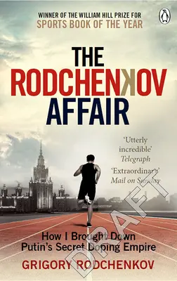 Die Rodtschenkow-Affäre: Wie ich Russlands geheimes Doping-Imperium zu Fall brachte - The Rodchenkov Affair: How I Brought Down Russia's Secret Doping Empire