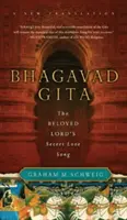 Bhagavad Gita: Das geheime Liebeslied des geliebten Herrn - Bhagavad Gita: The Beloved Lord's Secret Love Song
