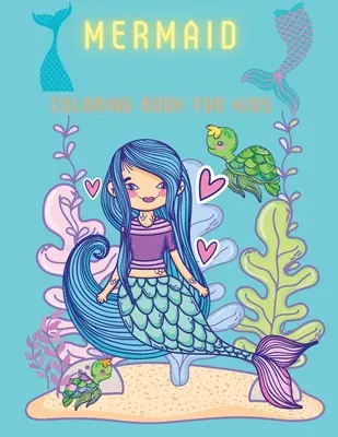 Meerjungfrauen-Malbuch für Kinder: Mal- & Aktivitätsbuch für Kinder, Alter: 3-6,7-8 - Mermaid Coloring Book For Kids: Coloring& Activity Book for Kids, Ages: 3-6,7-8