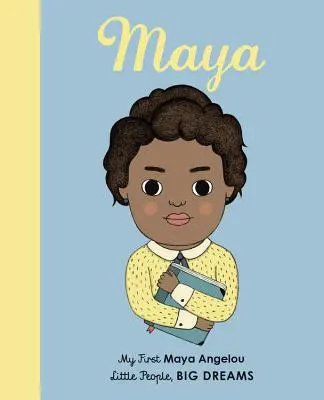 Maya Angelou: Meine erste Maya Angelou - Maya Angelou: My First Maya Angelou