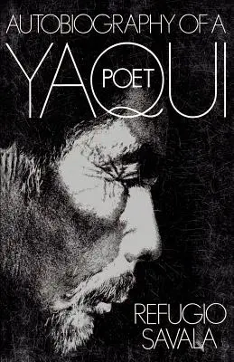 Die Autobiographie eines Yaqui-Dichters - The Autobiography of a Yaqui Poet