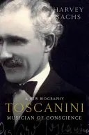 Toscanini: Musiker aus Gewissensgründen - Toscanini: Musician of Conscience