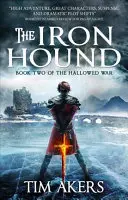 Der Eisenhund: Der geheiligte Krieg 2 - The Iron Hound: The Hallowed War 2