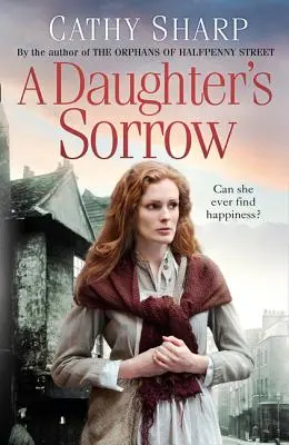 Der Kummer einer Tochter (East End Daughters, Buch 1) - A Daughter's Sorrow (East End Daughters, Book 1)