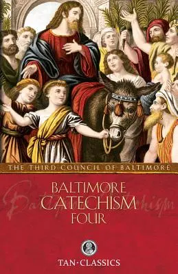 Baltimore-Katechismus Vier - Baltimore Catechism Four