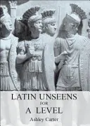 Latein Unseens für A Level - Latin Unseens for A Level