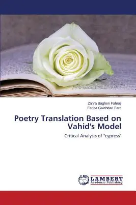 Übersetzung von Gedichten nach dem Modell von Vahid - Poetry Translation Based on Vahid's Model