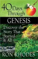 40 Tage durch die Genesis: Entdecken Sie die Geschichte, mit der alles begann - 40 Days Through Genesis: Discover the Story That Started It All