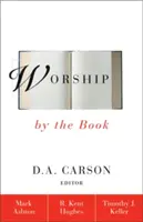 Anbetung nach Vorschrift - Worship by the Book