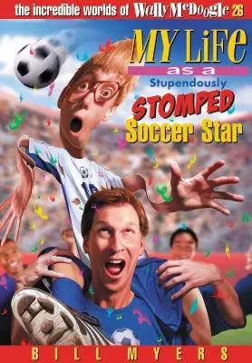 Mein Leben als verblüffend gestampfter Fußballstar, 26 - My Life as a Stupendously Stomped Soccer Star, 26