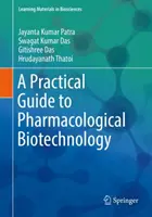 Ein praktischer Leitfaden zur pharmakologischen Biotechnologie - A Practical Guide to Pharmacological Biotechnology