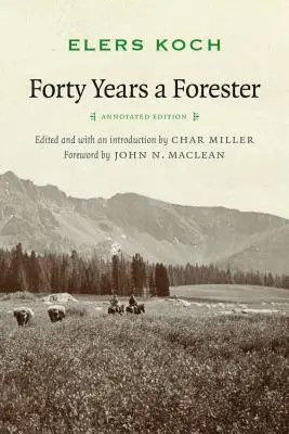 Vierzig Jahre Förster (Zweite Auflage, ) - Forty Years a Forester (Second Edition, )