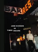 Jane Dickson am Times Square - Jane Dickson in Times Square