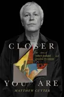 Näher bist du: Die Geschichte von Robert Pollard und Guided by Voices - Closer You Are: The Story of Robert Pollard and Guided by Voices