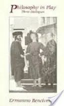 Philosophie im Spiel - Drei Dialoge - Philosophy in Play - Three Dialogues