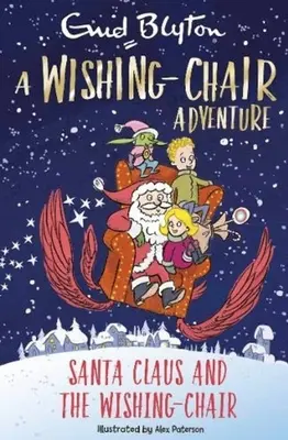 Abenteuer mit dem Wunschstuhl: Der Weihnachtsmann und der Wunschstuhl - Farbige Kurzgeschichten - Wishing-Chair Adventure: Santa Claus and the Wishing-Chair - Colour Short Stories