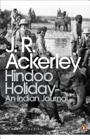 Hindoo Holiday - Ein indisches Tagebuch - Hindoo Holiday - An Indian Journal