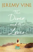 Der Taucher und die Geliebte - Ein Roman über die Liebe und das unzertrennliche Band zwischen Schwestern - Diver and The Lover - A novel of love and the unbreakable bond between sisters