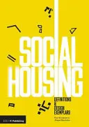 Sozialer Wohnungsbau: Definitionen und Gestaltungsbeispiele - Social Housing: Definitions and Design Exemplars