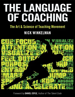 Die Sprache des Coachings: Die Kunst und Wissenschaft des Bewegungsunterrichts - The Language of Coaching: The Art & Science of Teaching Movement