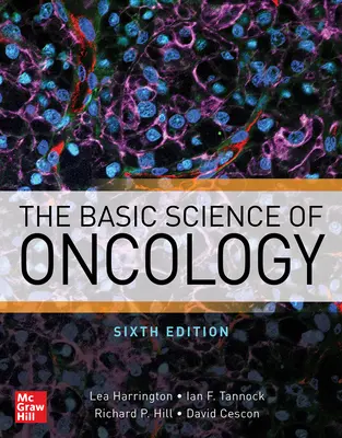 Die Grundlagen der Onkologie, Sechste Auflage - The Basic Science of Oncology, Sixth Edition