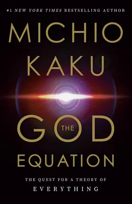 Die Gottesgleichung: Die Suche nach einer Theorie von Allem / The Quest for a Theory of Everything - The God Equation: The Quest for a Theory of Everything