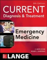 Aktuelle Diagnose und Behandlung in der Notfallmedizin, achte Auflage - Current Diagnosis and Treatment Emergency Medicine, Eighth Edition