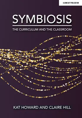 Symbiose: Der Lehrplan und das Klassenzimmer - Symbiosis: The Curriculum and the Classroom