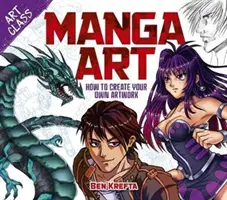 Kunstkurs: Manga-Kunst - Wie Sie Ihr eigenes Kunstwerk erstellen - Art Class: Manga Art - How to Create Your Own Artwork