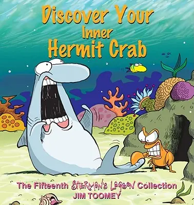 Entdecken Sie Ihren inneren Einsiedlerkrebs: Die fünfzehnte Shermans Lagoon Sammlung - Discover Your Inner Hermit Crab: The Fifteenth Shermans Lagoon Collection